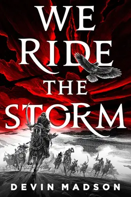 Ujíždíme na bouři - We Ride the Storm