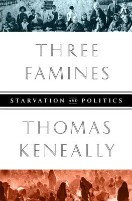 Tři hladomory: Hladomor a politika - Three Famines: Starvation and Politics