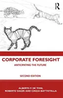 Firemní prozíravost: Předvídání budoucnosti - Corporate Foresight: Anticipating the Future