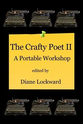 Mazaný básník II: Přenosná dílna - The Crafty Poet II: A Portable Workshop