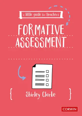 Malý průvodce pro učitele: Formativní hodnocení - příručka pro učitele - A Little Guide for Teachers: Formative Assessment