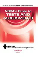 Nsca's Guide to Tests and Assessments (Průvodce testy a hodnocením) - Nsca's Guide to Tests and Assessments