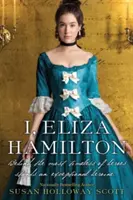 Já, Eliza Hamiltonová - I, Eliza Hamilton