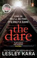 Odvaž se - No tak. Budeš v pohodě. Je to jen hra - Dare - Come on. You'll be fine. It's only a game