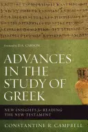 Pokroky ve studiu řečtiny: Nové poznatky pro četbu Nového zákona - Advances in the Study of Greek: New Insights for Reading the New Testament