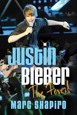 Justin Bieber: Horečka! - Justin Bieber: The Fever!