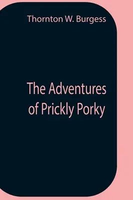 Dobrodružství pichlavého Porkyho - The Adventures Of Prickly Porky