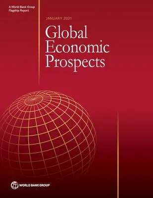 Globální ekonomické vyhlídky, leden 2021 - Global Economic Prospects, January 2021
