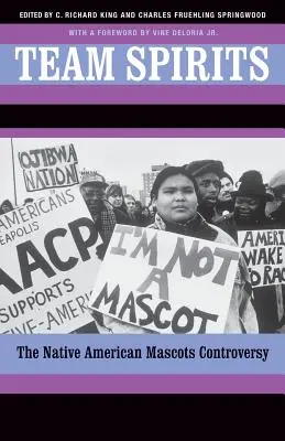 Týmoví duchové: Spory o indiánské maskoty. - Team Spirits: The Native American Mascots Controversy