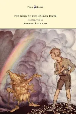 Král Zlaté řeky - ilustroval Arthur Rackham - The King of the Golden River - Illustrated by Arthur Rackham