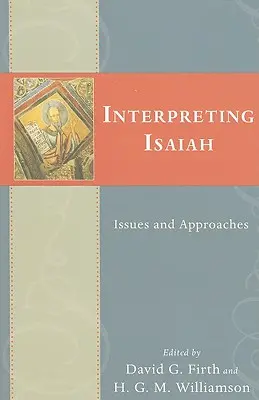Výklad Izajáše: Issues and Approaches (Problémy a přístupy) - Interpreting Isaiah: Issues and Approaches