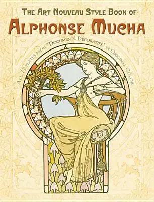 Kniha secesního stylu Alfonse Muchy - The Art Nouveau Style Book of Alphonse Mucha