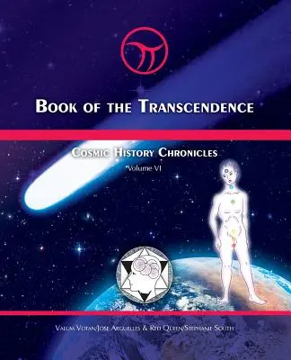 Kniha Transcendence: Kroniky kosmických dějin VI. díl - Čas a nový vesmír mysli - Book of the Transcendence: Cosmic History Chronicles Volume VI - Time and the New Universe of Mind