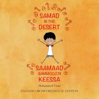 Samad v poušti: V samadě: anglicko - oromské dvojjazyčné vydání - Samad in the Desert: English - Oromo Bilingual Edition