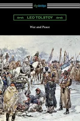 Vojna a mír (překlad Louise a Aylmer Maude) - War and Peace (Translated by Louise and Aylmer Maude)