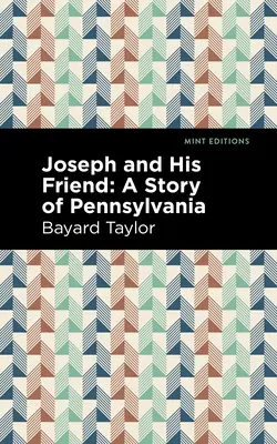 Josef a jeho přítel: Příběh z Pensylvánie - Joseph and His Friend: A Story of Pennslyvania