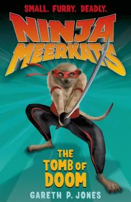 Surikaty nindža (#5): Dračí drak (v angličtině) Hrobka zkázy - Ninja Meerkats (#5): The Tomb of Doom