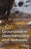 Geochemie a izotopy podzemních vod - Groundwater Geochemistry and Isotopes