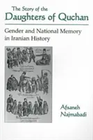 Příběh dcer z Quchanu: Gender a národní paměť v íránských dějinách - Story of Daughters of Quchan: Gender and National Memory in Iranian History