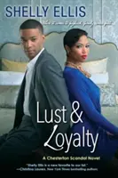 Chtíč a věrnost - Lust & Loyalty