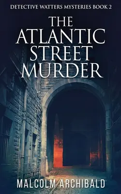 Vražda na Atlantic Street - The Atlantic Street Murder