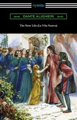 Nový život (La Vita Nuova) - The New Life (La Vita Nuova)