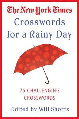 New York Times Křížovky pro deštivý den: New York Times: 75 náročných křížovek - The New York Times Crosswords for a Rainy Day: 75 Challenging Crosswords