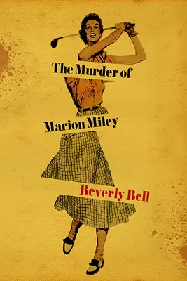 Vražda Marion Mileyové - The Murder of Marion Miley