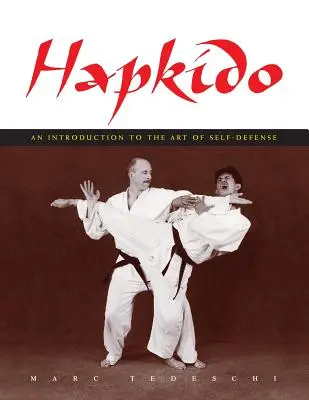 Hapkido: Úvod do umění sebeobrany - Hapkido: An Introduction to the Art of Self-Defense