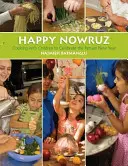 Šťastný Nowruz: Vaření s dětmi na oslavu perského Nového roku. - Happy Nowruz: Cooking with Children to Celebrate the Persian New Year