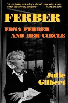 Ferberová: Edna Ferberová a její okolí - Ferber: Edna Ferber and Her Circle