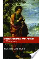 Janovo evangelium: komentář - The Gospel of John: A Commentary