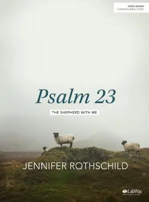 Žalm 23 - Biblická kniha ke studiu: Pastýř se mnou - Psalm 23 - Bible Study Book: The Shepherd with Me