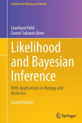 Pravděpodobnost a bayesovská inference: S aplikacemi v biologii a medicíně - Likelihood and Bayesian Inference: With Applications in Biology and Medicine