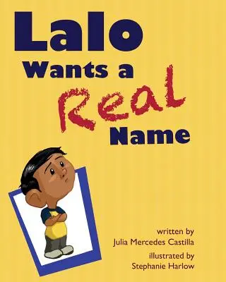 Lalo chce skutečné jméno - Lalo Wants a Real Name