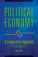 Politická ekonomie: Srovnávací přístup - Political Economy: A Comparative Approach