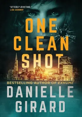 Jeden čistý výstřel: Klub nováčků, kniha 2 - One Clean Shot: Rookie Club Book 2