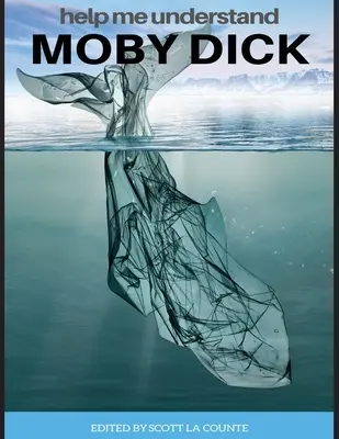 Pomoz mi pochopit Moby Dicka!: obsahuje shrnutí knihy a zkrácenou verzi - Help Me Understand Moby Dick!: Includes Summary of Book and Abridged Version