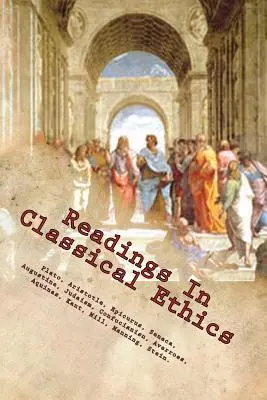 Čtení z klasické etiky - Readings In Classical Ethics