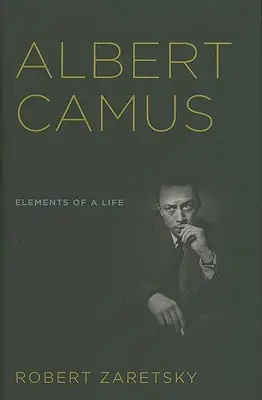 Albert Camus: Camus: Prvky života - Albert Camus: Elements of a Life