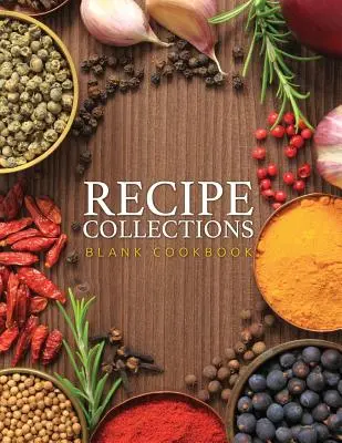 Sbírky receptů (Slepá kuchařka) - Recipe Collections (Blank Cookbook)
