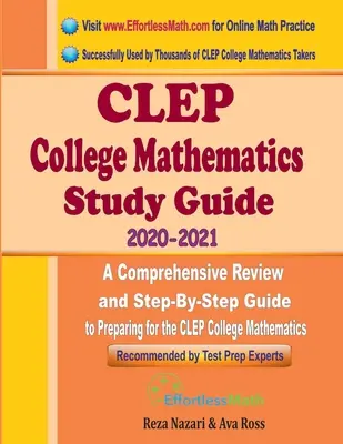 Studijní příručka CLEP College Mathematics 2020 - 2021: A Comprehensive Review and Step-by-Step Guide to Preparing for the CLEP College Mathematics: A Comprehensive Review and Step-By-Step Guide to Preparing for the CLEP College Mathematics - CLEP College Mathematics Study Guide 2020 - 2021: A Comprehensive Review and Step-By-Step Guide to Preparing for the CLEP College Mathematics