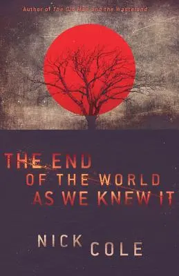 Konec světa, jak jsme ho znali - The End of the World as We Knew It