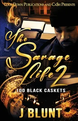 Divoký život 2: 100 černých rakví - The Savage Life 2: 100 Black Caskets