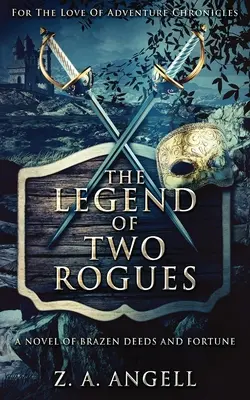 Legenda o dvou tulácích - The Legend Of Two Rogues