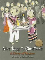 Devět dní do Vánoc: Příběh z Mexika - Nine Days to Christmas: A Story of Mexico