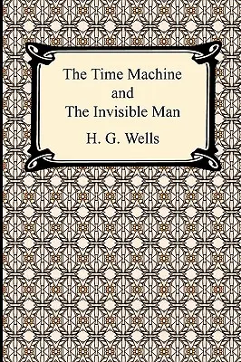 Stroj času a Neviditelný muž - The Time Machine and The Invisible Man