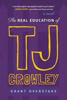 Skutečné vzdělání TJ Crowleyho - The Real Education of TJ Crowley
