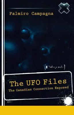 Akta UFO: Odhalená kanadská spojitost - The UFO Files: The Canadian Connection Exposed