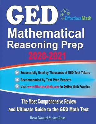GED Mathematical Reasoning Prep 2020-2021: Příprava na matematické uvažování 2020-2021: Nejkomplexnější přehled a dokonalý průvodce k testu GED z matematiky - GED Mathematical Reasoning Prep 2020-2021: The Most Comprehensive Review and Ultimate Guide to the GED Math Test